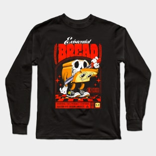 Existential bread Long Sleeve T-Shirt